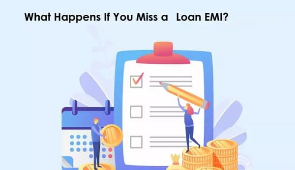 Happens If You Miss a Loan EMI Payment