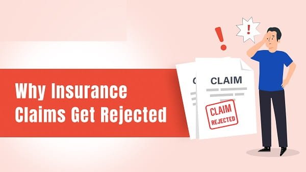 Insurance Claims Get Rejected 